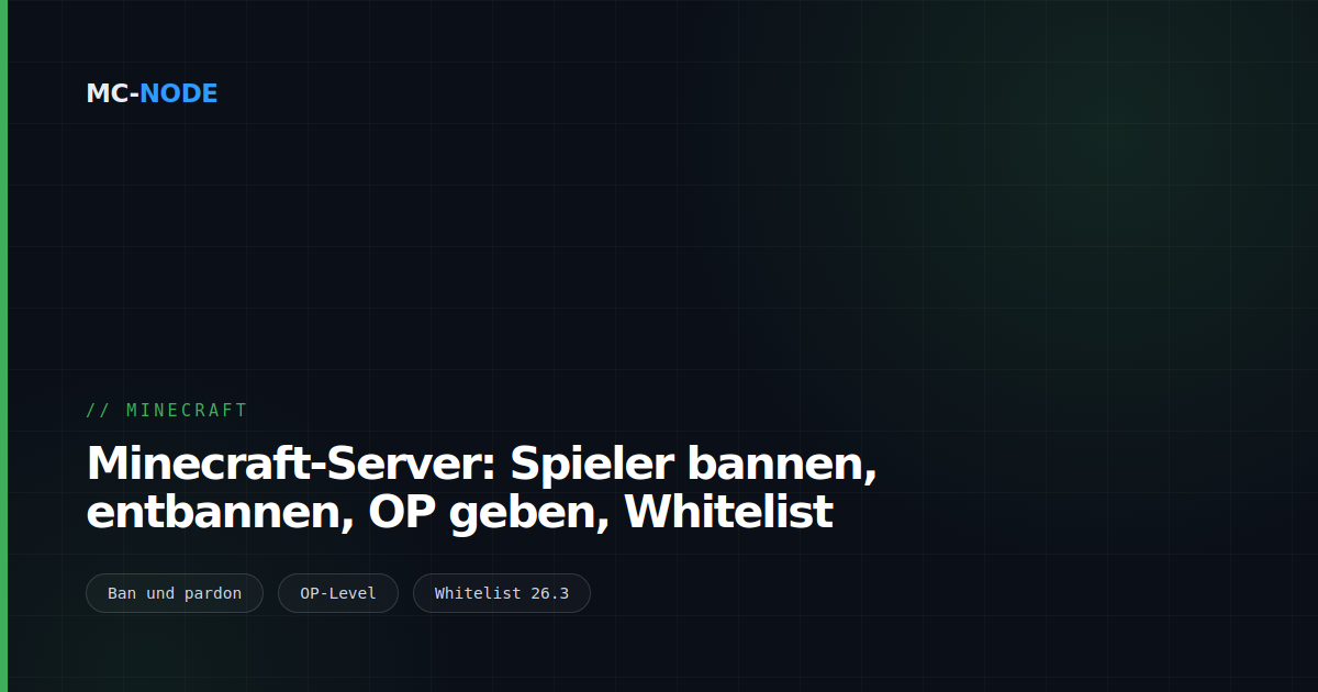 Minecraft-Server: Spieler bannen, entbannen, OP geben, Whitelist
