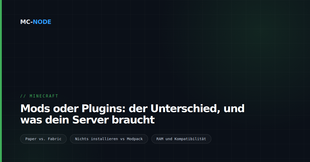 Mods oder Plugins: der Unterschied, und was dein Server braucht