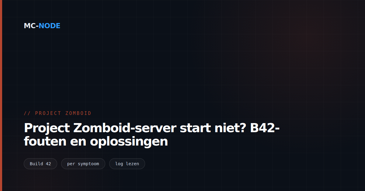 Project Zomboid-server start niet? B42-fouten en oplossingen