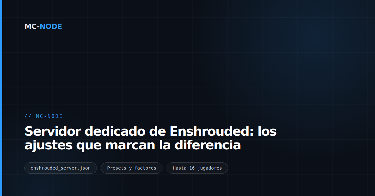 Servidor dedicado de Enshrouded: los ajustes que marcan la diferencia