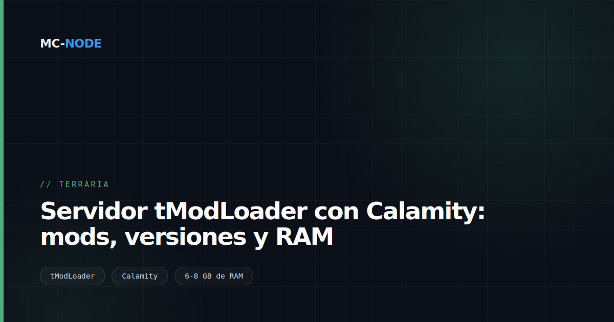 Servidor tModLoader con Calamity: mods, versiones y RAM