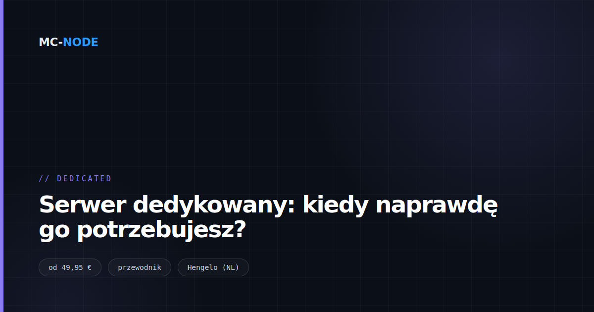 Serwer dedykowany: kiedy naprawdę go potrzebujesz?