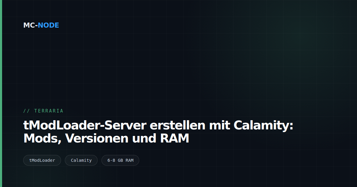 tModLoader-Server erstellen mit Calamity: Mods, Versionen und RAM