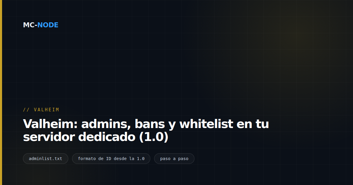 Valheim: admins, bans y whitelist en tu servidor dedicado (1.0)