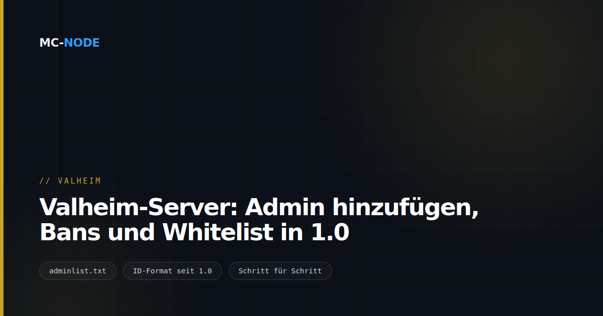 Valheim-Server: Admin hinzufügen, Bans und Whitelist in 1.0