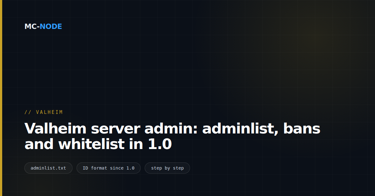 Valheim server admin: adminlist, bans and whitelist in 1.0