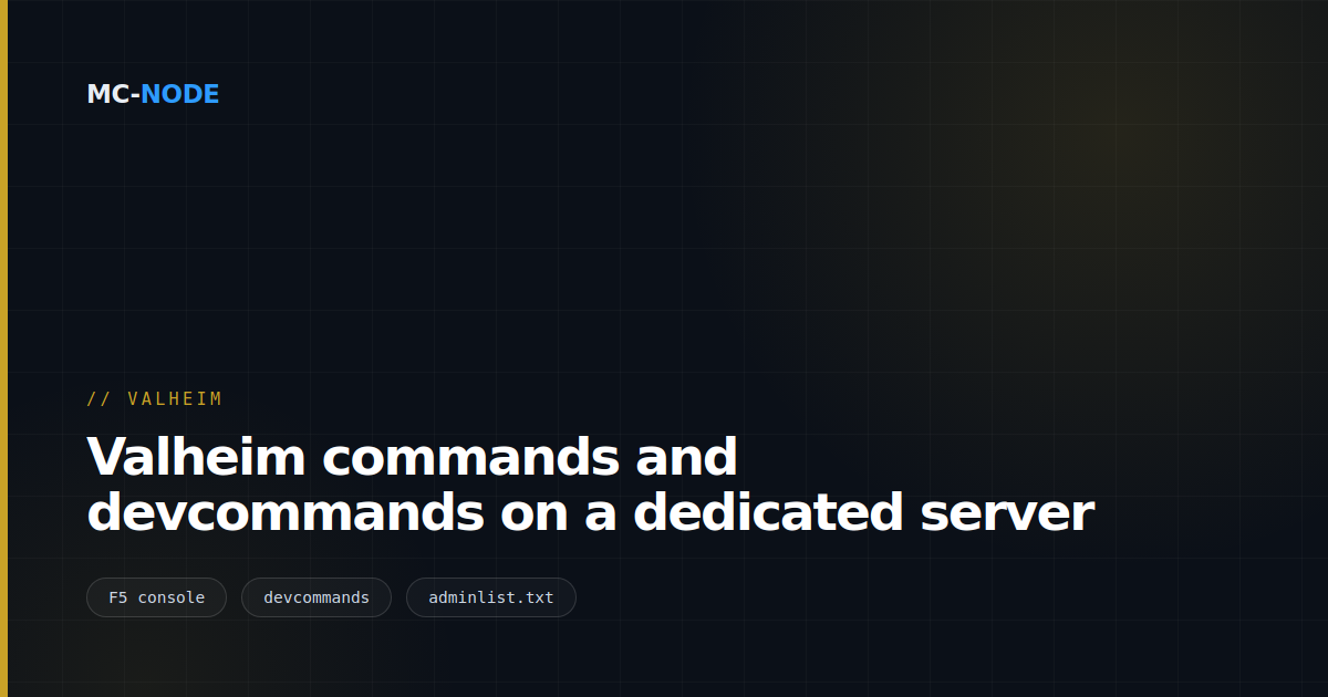 Valheim commands and devcommands on a dedicated server
