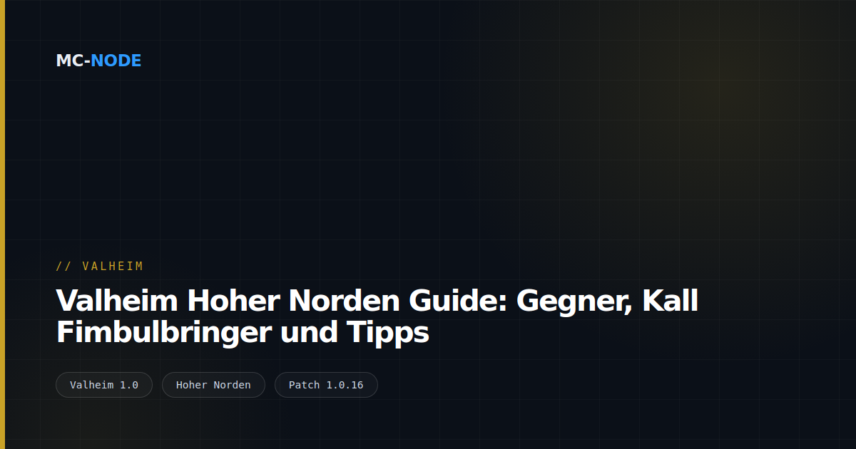 Valheim Hoher Norden Guide: Gegner, Kall Fimbulbringer und Tipps