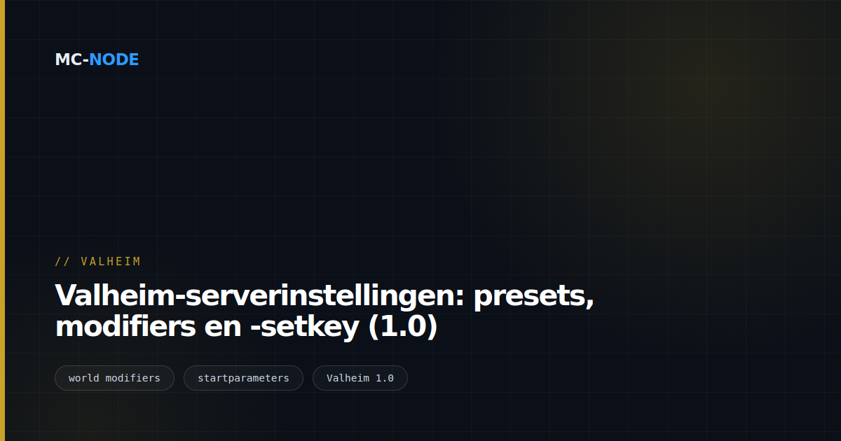 Valheim-serverinstellingen: presets, modifiers en -setkey (1.0)