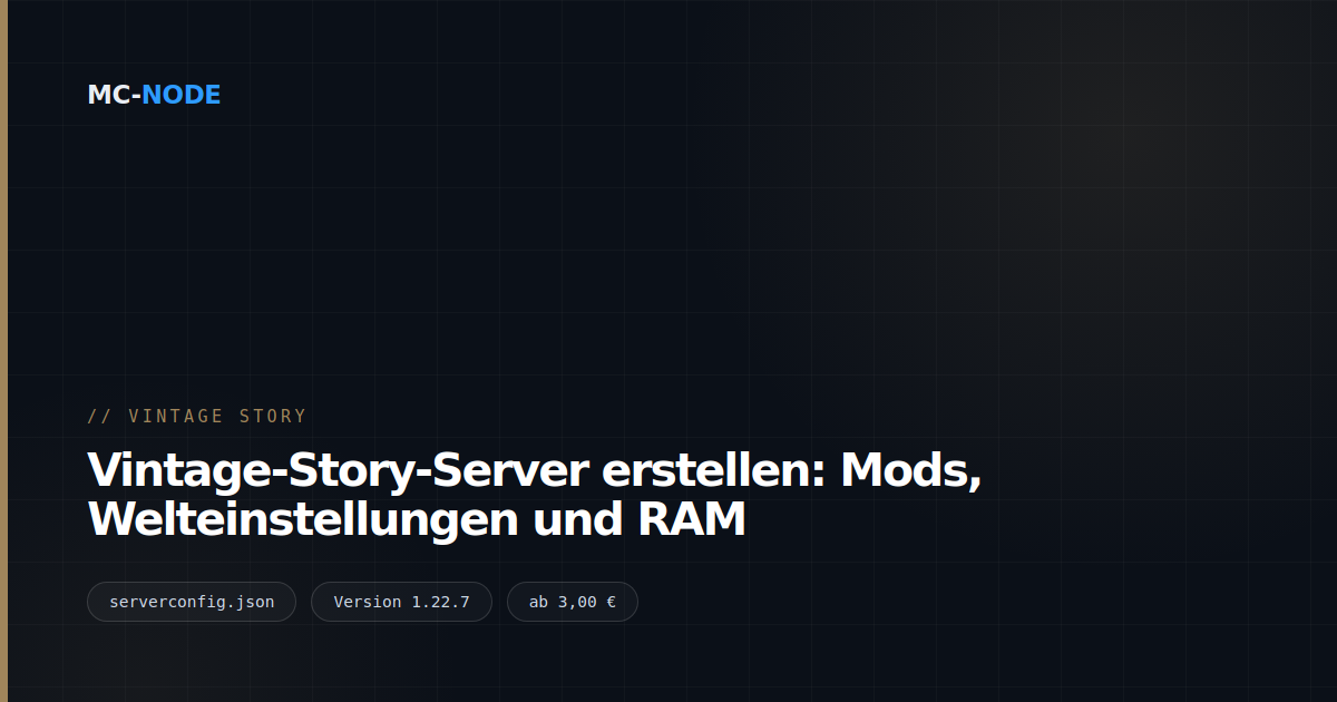 Vintage-Story-Server erstellen: Mods, Welteinstellungen und RAM