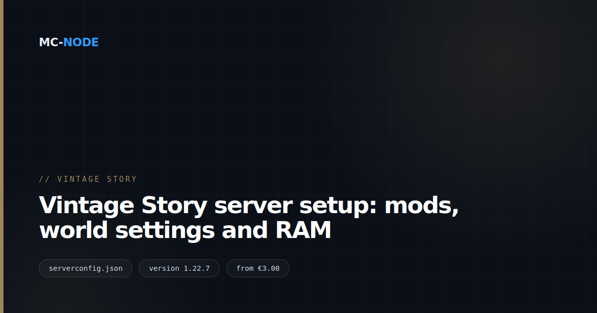 Vintage Story server setup: mods, world settings and RAM