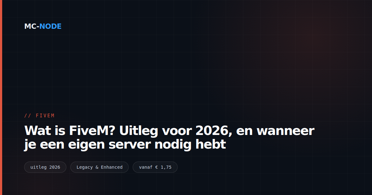Wat is FiveM? Uitleg voor 2026, en wanneer je een eigen server nodig hebt