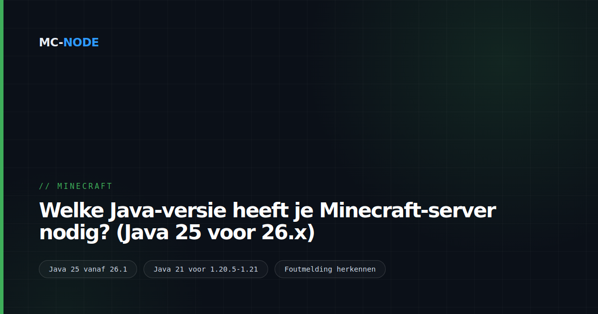 Welke Java-versie heeft je Minecraft-server nodig? (Java 25 voor 26.x)