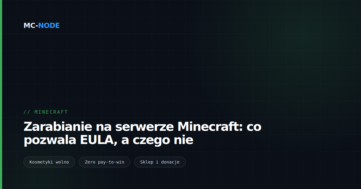 Zarabianie na serwerze Minecraft: co pozwala EULA, a czego nie