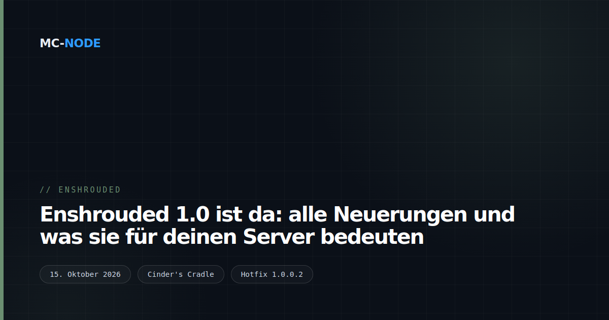 Enshrouded 1.0 ist da: alle Neuerungen und was sie für deinen Server bedeuten