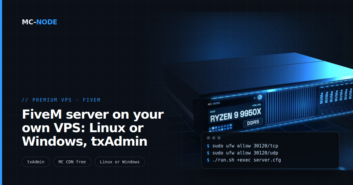 FiveM server on your own VPS: Linux or Windows, txAdmin