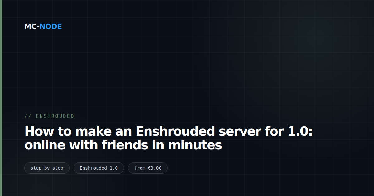 How to make an Enshrouded server for 1.0: online with friends in minutes
