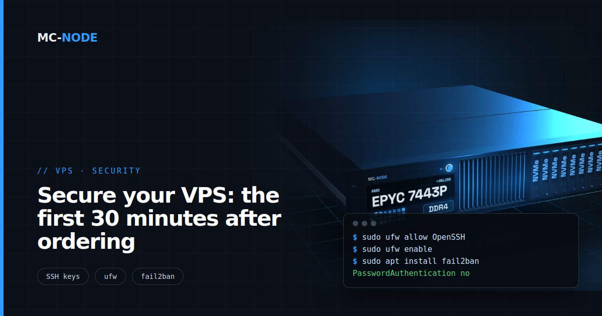 Secure your VPS: the first 30 minutes after ordering
