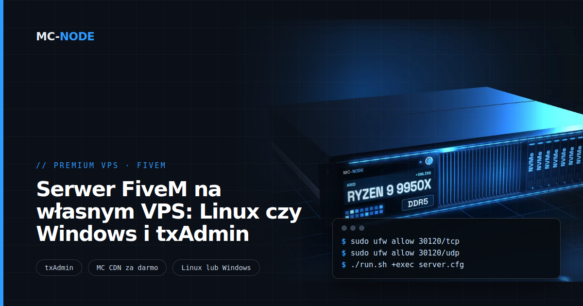 Serwer FiveM na własnym VPS: Linux czy Windows i txAdmin